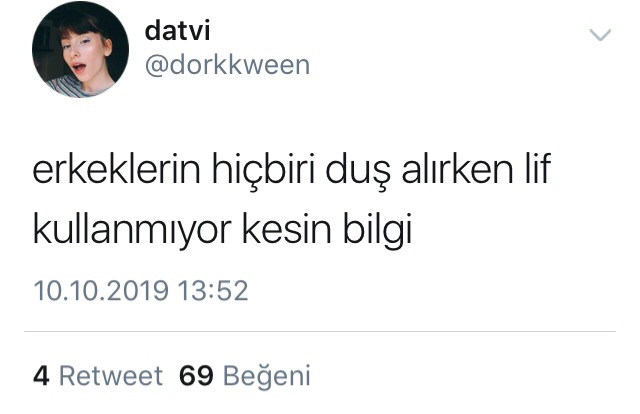 erkeklerin hiçbiri duş alırken lif kullanmıyor