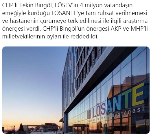 lösante hastanesine ruhsatın tbmm de reddedilmesi