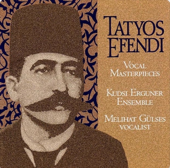 vocal masterpieces of kemani tatyos efendi