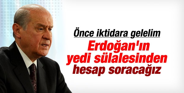 erdoğan ın 7 sülalesinden hesap soracağız