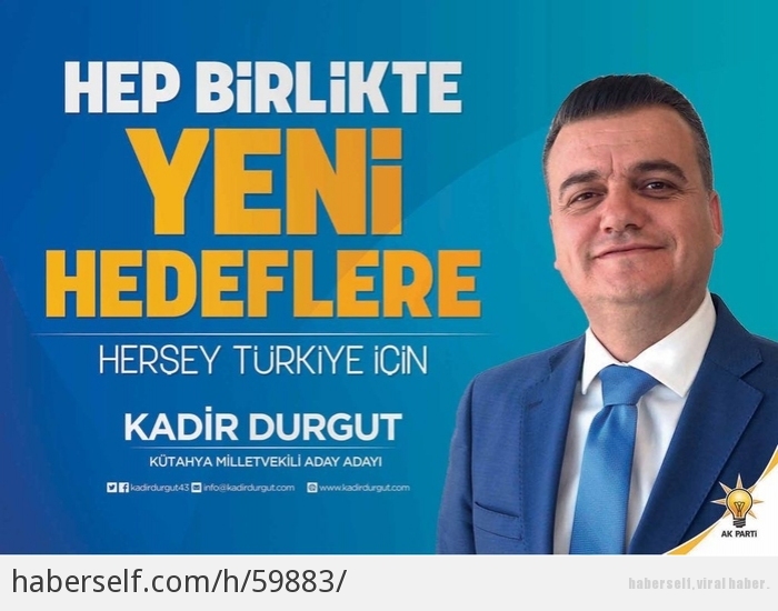 9 Maddede Twitter TT Listesinde Bir Milletvekili Aday Adayı: Kadir Durgut