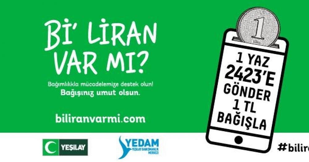 Yeşilay Bağımlılık Konusunda Bi'Liran Var Mı Kampanyası ile Farklılık Oluşturuyor