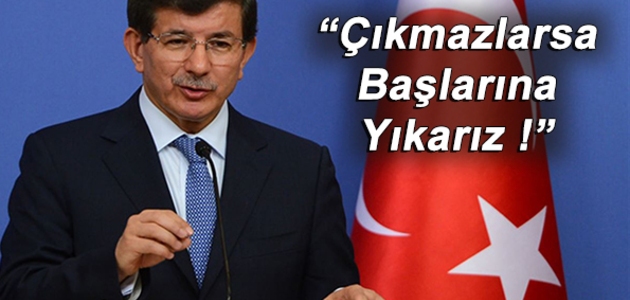 Davutoğlu: YPG'nin Başına Yıkarız