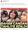 bahar candan ın tahliye edilmesi