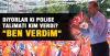 polise emri ben verdim