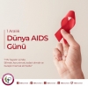 1 aralık dünya aids günü