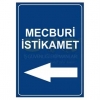 mecburi istikamette tam yol ilerlemek / #1523218