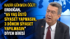 rte 2006 da siyasete 65 yaş sınırı koyalım dedi