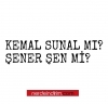 kemal sunal mı şener şen mi sorunsalı / #1629597