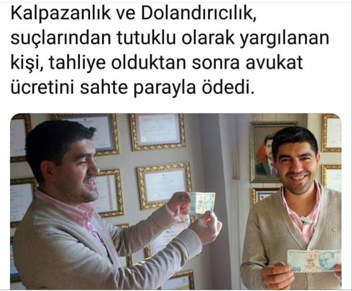 avukat ücretini sahte parayla ödeyen kalpazan