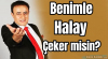 bir sözlük kızını halaya kaldırmak