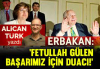 fethullah gülen başarımız için duacı diyen erbakan
