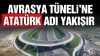 avrasya tünelinin adını atatürk tüneli yapıyoruz / #1263145