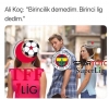 birincilik demedim birinci lig dedim / #1776142