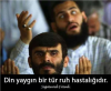 din yaygın bir tür ruh hastalığıdır / #2282260