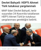 devlet bahçeli nin ahmet türk ü tahliye etmesi