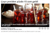 çaya yeniden yüzde 15 zam gelmesi / #1890370