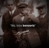 biz bize benzeriz