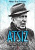 atsız türkçülüğün mistik önderi