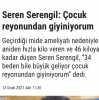 seren serengil in çocuk reyonundan giyinmesi / #2116867