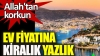 fahiş fiyata kiralanan yazlık evler saçmalığı / #2152760