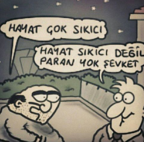 hayatı sıkıcı kılan şeyler