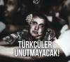 türkler unutmayacak