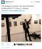 19 aralık 2016 rusya büyükelçisine suikast