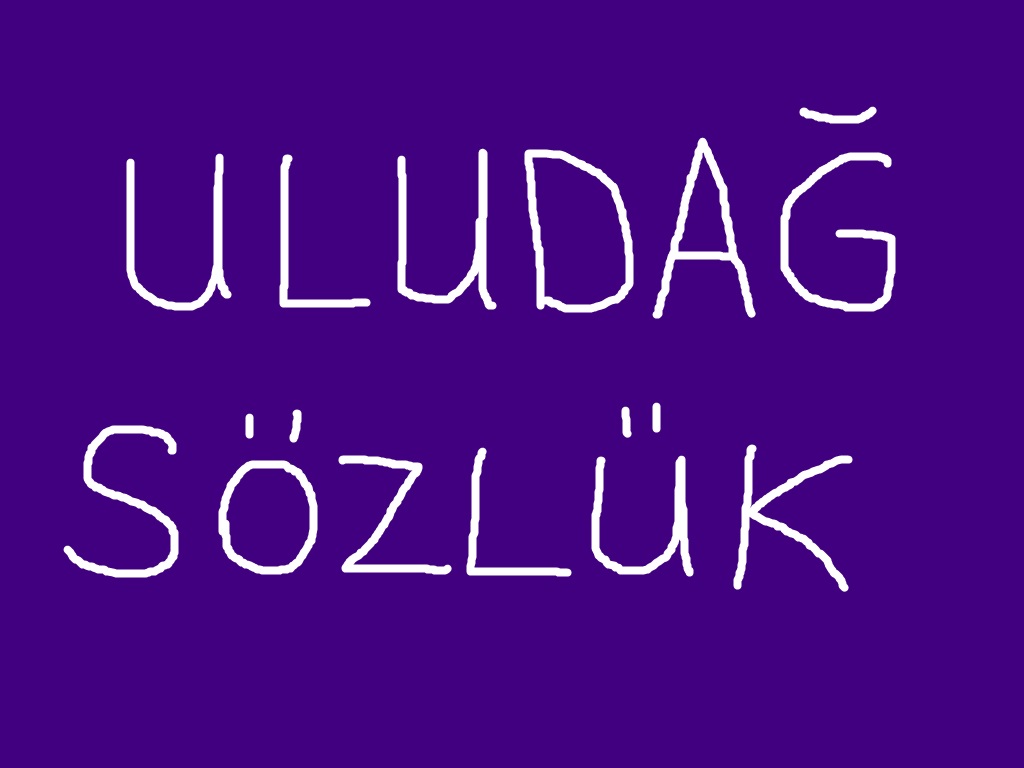 uludağ sözlük - uludağ sözlük galeri
