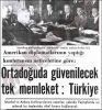 orta doğuda güvenilecek tek ülke türkiye / #1344371