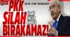 chp nin pkk ya 1 olumsuz laf bile dememesi / #1063476