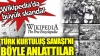 wikipedia nın türk kurtuluş savaşı skandalı